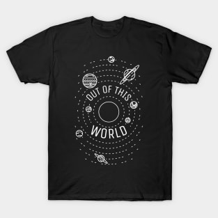 out of this world T-Shirt